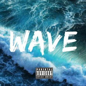 ดาวน์โหลดและฟังเพลง Wave (Explicit) พร้อมเนื้อเพลงจาก 110nine