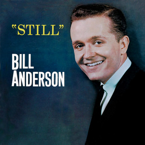 ดาวน์โหลดและฟังเพลง Still พร้อมเนื้อเพลงจาก Bill Anderson