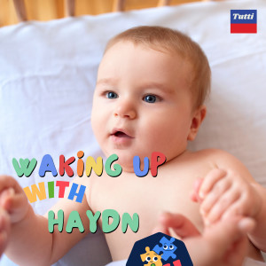 Franz Joseph Haydn的專輯Waking Up With Haydn