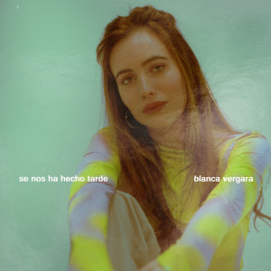 Sped Up in Spanish的專輯SE NOS HA HECHO TARDE (Aceptación) [Blanca Vergara] (Sped Up)