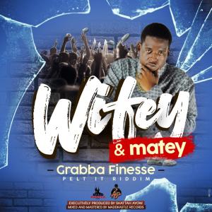 Album Wifey & Matey oleh Grabba Finesse