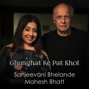 收聽Sanjeevani Bhelande的Ghunghat Ke Pat Khol歌詞歌曲