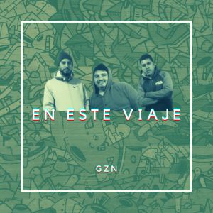 收聽GZN的En Este Viaje (Explicit)歌詞歌曲