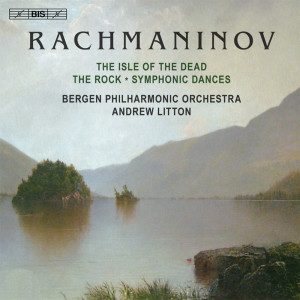 Album Rachmaninov: Isle of the Dead - The Rock - Symphonic Dances from Andrew Litton