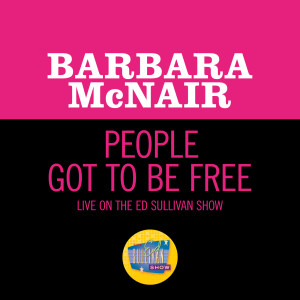 Barbara McNair的專輯People Got To Be Free (Live On The Ed Sullivan Show, May 24, 1970)