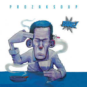 收聽Prozak Soup的Bang Bang歌詞歌曲