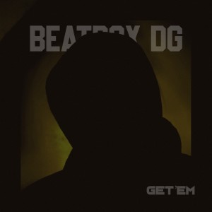 อัลบัม Get'em ศิลปิน Beatbox DG