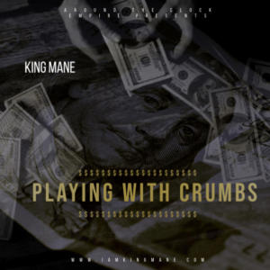 Album Playing With Crumbs (Explicit) from King Mane