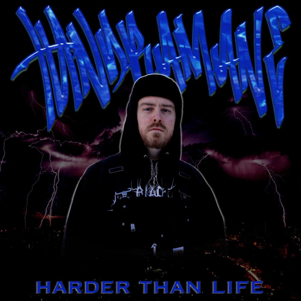HARDER THAN LIFE (Explicit)