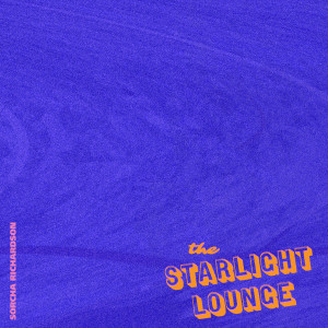 Dengarkan lagu The Starlight Lounge nyanyian Sorcha Richardson dengan lirik