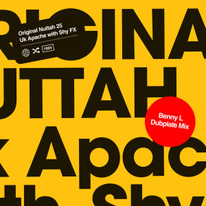 Listen to Original Nuttah 25 - Benny L Remix song with lyrics from UK Apache