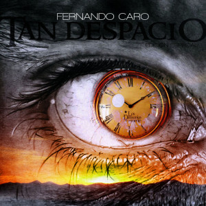 Listen to Tan Despacio (Versión Acústica) song with lyrics from Fernando Caro