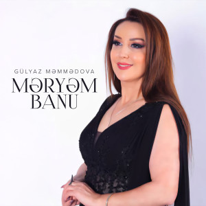 Album Məryəm Banu from Gülyaz Məmmədova