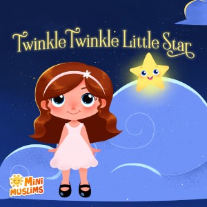 ดาวน์โหลดและฟังเพลง Twinkle Twinkle Little Star พร้อมเนื้อเพลงจาก MiniMuslims