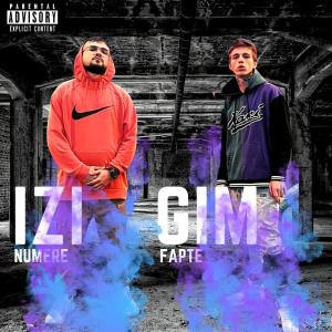 IZI CRC的專輯Numere & Fapte (feat. GIM) (Explicit)