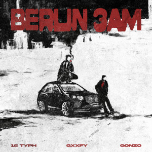 16 Typh的專輯Berlin 3AM