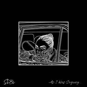 Album As I was saying..... (Explicit) from Sibi