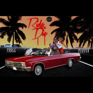 ดาวน์โหลดและฟังเพลง Ride Or Die พร้อมเนื้อเพลงจาก Trigg