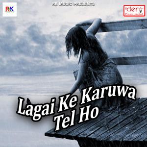 Album Lagai Ke Karuwa Tel Ho from 