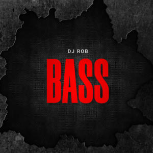 收聽DJ Rob的Bass (Extended)歌詞歌曲