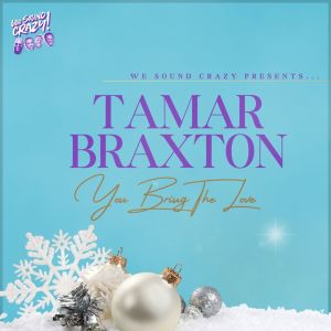 อัลบัม You Bring The Love ศิลปิน Tamar Braxton