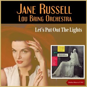 Album Let's Put Out The Lights (Shellacs Album of 1947) from Jane Russell