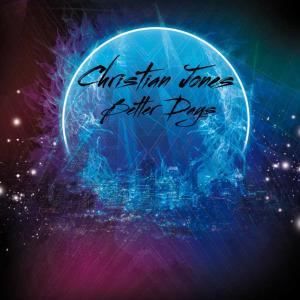 Album Better Days from Christian Jones