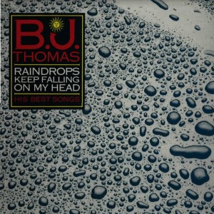 收聽B.J. THOMAS的Raindrops Keep Falling on My Head歌詞歌曲