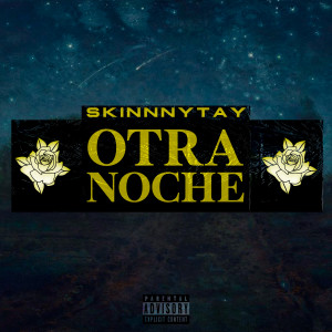 Album Otra Noche oleh Skinnnytay