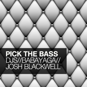 DJ Josh Blackwell的專輯Pick The Bass