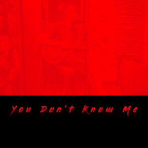 John Augustus Brown的专辑You Don't Know Me