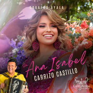 收聽Calle Arriba De Las Tablas的ANA ISABEL CARRIZO CASTILLO (feat. OSVALDO AYALA)歌詞歌曲