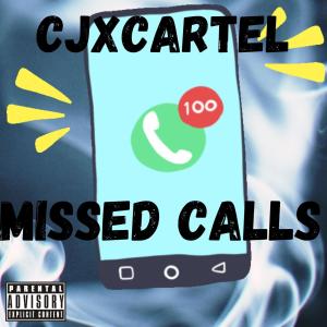 Cartel的專輯Missed Calls (feat. Cartel) (Explicit)