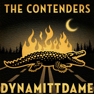 The Contenders的专辑Dynamittdame