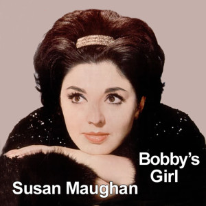 อัลบัม Bobby's Girl ศิลปิน Susan Maughan