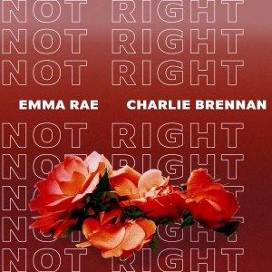 Emma Rae的專輯Not Right (Explicit)