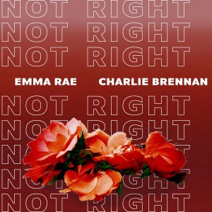 收聽Emma Rae的Not Right (Explicit)歌詞歌曲
