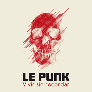 ดาวน์โหลดและฟังเพลง Vivir sin recordar พร้อมเนื้อเพลงจาก Le Punk