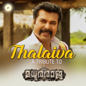 Listen to Thalaiva - A Tribute To Madhura Raja song with lyrics from Gopi Sundar