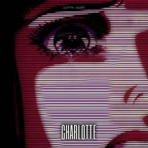 Dengarkan Charlotte lagu dari House Uranus dengan lirik
