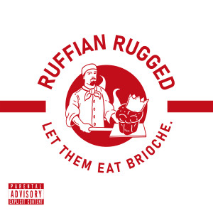 Album Let Them Eat Brioche (Explicit) from 