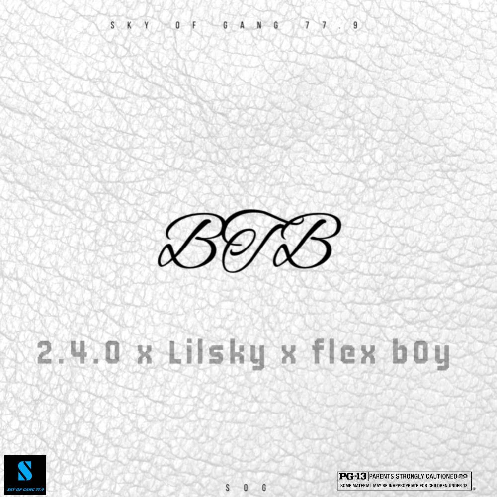BTB (feat. 2.4.0 & Flex boy) (Explicit)