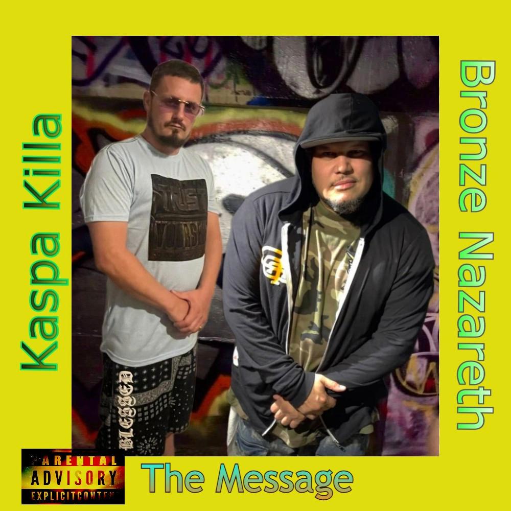 The Message (feat. Bronze Nazareth) (Explicit)