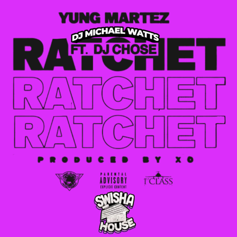 Ratchet (Swishahouse Remix|Explicit)