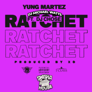 Yung Martez的專輯Ratchet (Swishahouse Remix) (Explicit)