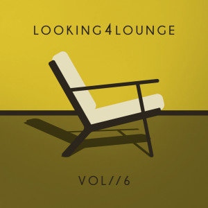 Looking 4 Lounge (Vol. 6) dari Various Artists
