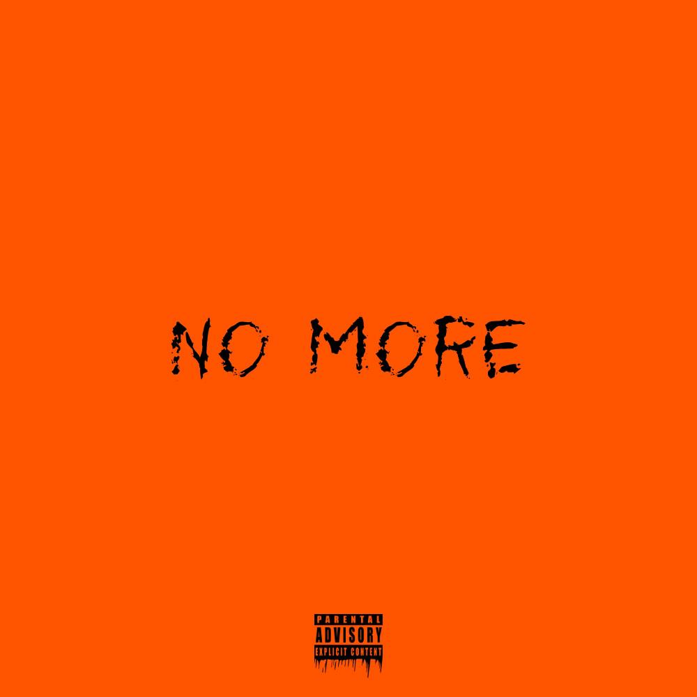 NO MORE (Explicit)