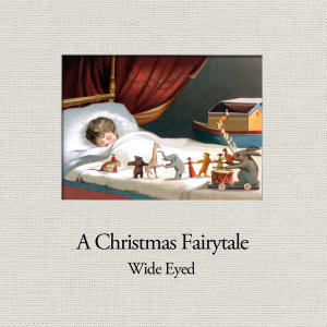 Wide Eyed的專輯A Christmas Fairytale