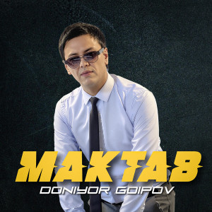 Listen to Maktab song with lyrics from Doniyor Goipov