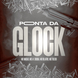 Album Ponta da Glock (Explicit) from MC Vargas